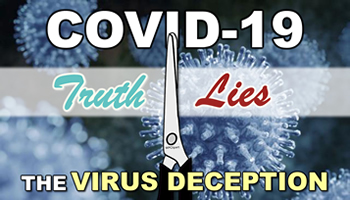 COVID-19 Truth & Lies: Part 2 - The Virus Deception